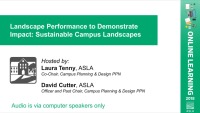 Landscape Performance to Demonstrate Impact: Sustainable Campus Landscapes - 1.0 PDH (LA CES/HSW)