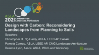 Design with Carbon: Reconsidering Landscapes, from Planning to Soils - 1.25 PDH (LA CES/HSW)