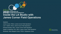 Inside the LA Studio with James Corner Field Operations - 1.0 PDH (LA CES/non-HSW)