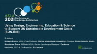 Using Design, Engineering, Education & Science to Support UN Sustainable Development Goals - 1.0 PDH (LA CES/HSW)
