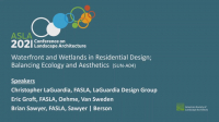 Waterfront and Wetlands in Residential Design; Balancing Ecology and Aesthetics - 1.0 PDH (LA CES/HSW)