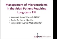 Micronutrient Supplementation for Parenteral Nutrition Dependent Adult and Pediatric Patients