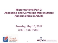 Part 2:  Assessing and Correcting Micronutrient Abnormalities in Adults