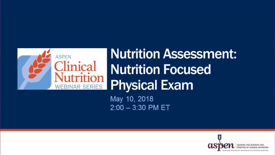 Nutrition Assessment: Nutrition Focused Physical Exam