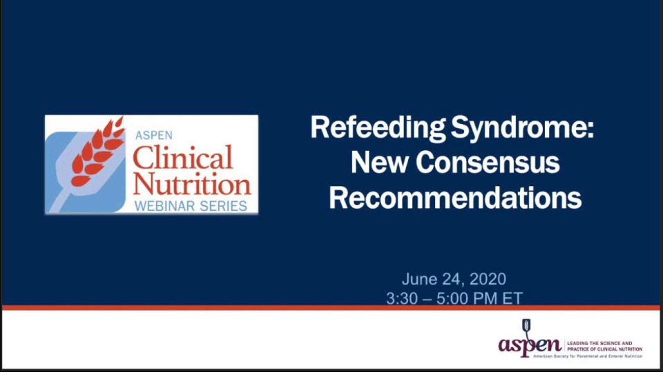 Refeeding Syndrome: New Consensus Recommendations