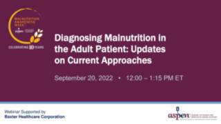 Diagnosing Malnutrition in the Adult Patient: Updates on Current Approaches icon