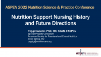 Nutrition Support Nurses Practice Section Forum: Nutrition Support Nursing History and Future Directions icon
