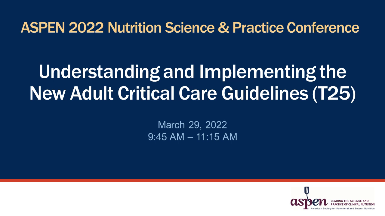 Understanding and Implementing the New Adult Critical Care Guidelines