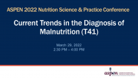 Current Trends in the Diagnosis of Malnutrition (T41) icon