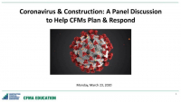 Coronavirus & Construction: A Panel Discussion to Help CFMs Plan & Respond icon