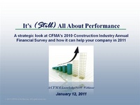 It's Still All About Performance: A Strategic Look at the 2010 CFMA Annual Financial Survey of the Construction Industry and How It Can Help You and Your Company in 2011 icon
