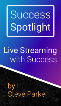 Live Streaming with Success