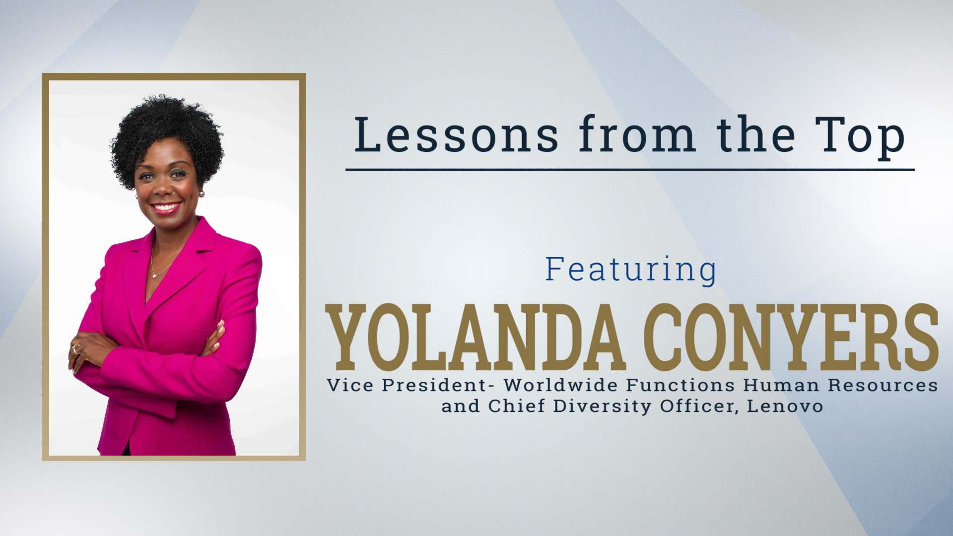 Lessons from the Top Featuring Yolanda Conyers icon