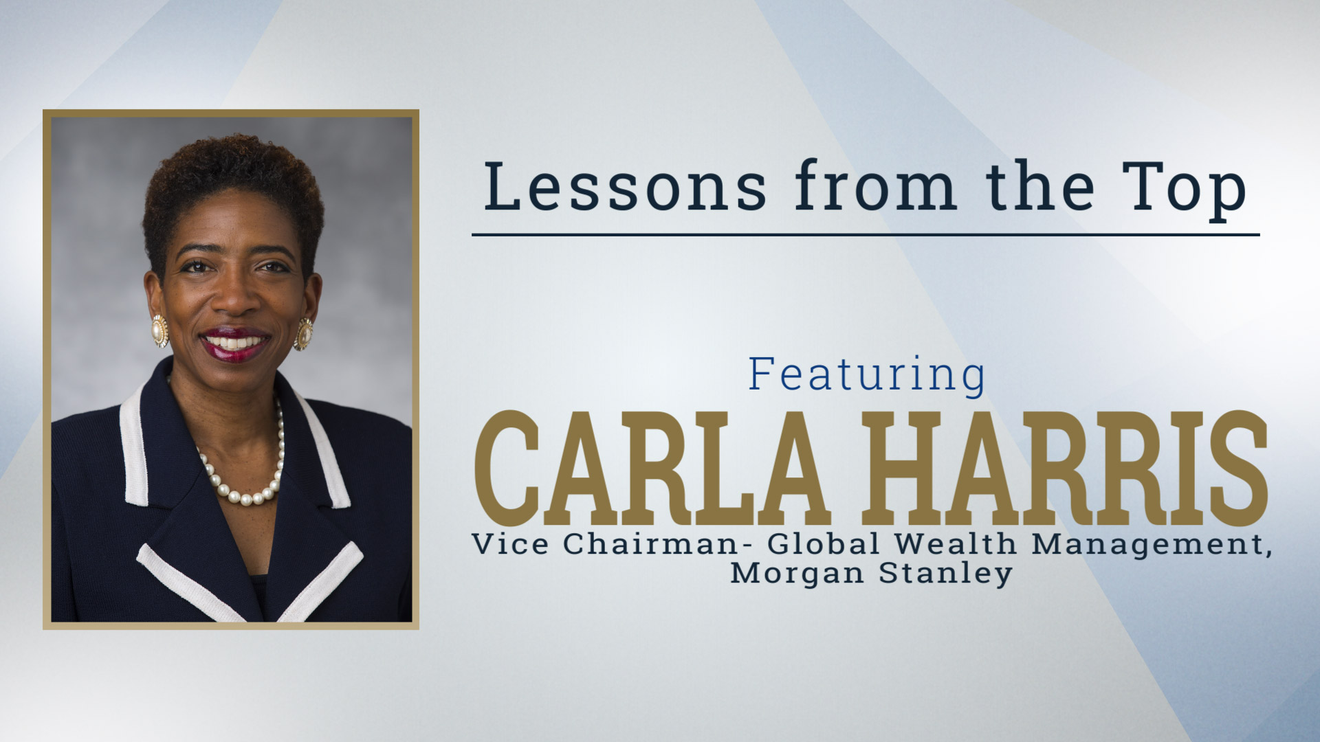 Lessons from the Top Featuring Carla Harris icon