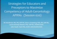 Strategies for Educators and Preceptors to Maximize Competency of Adult-Gerontology APRNs
