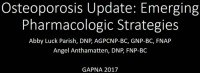 Osteoporosis Update: Emerging Pharmacologic Strategies