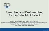 Prescribing and De-Prescribing for the Older Adult Patient