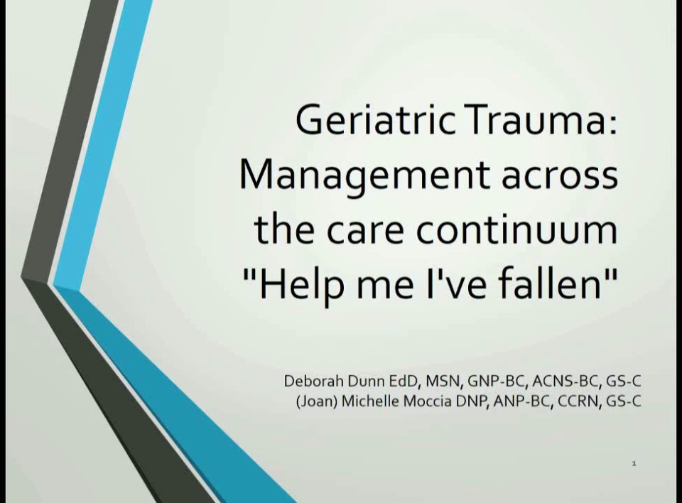 Geriatric Trauma Management Across the Care Continuum: “Help Me, I’ve Fallen” 