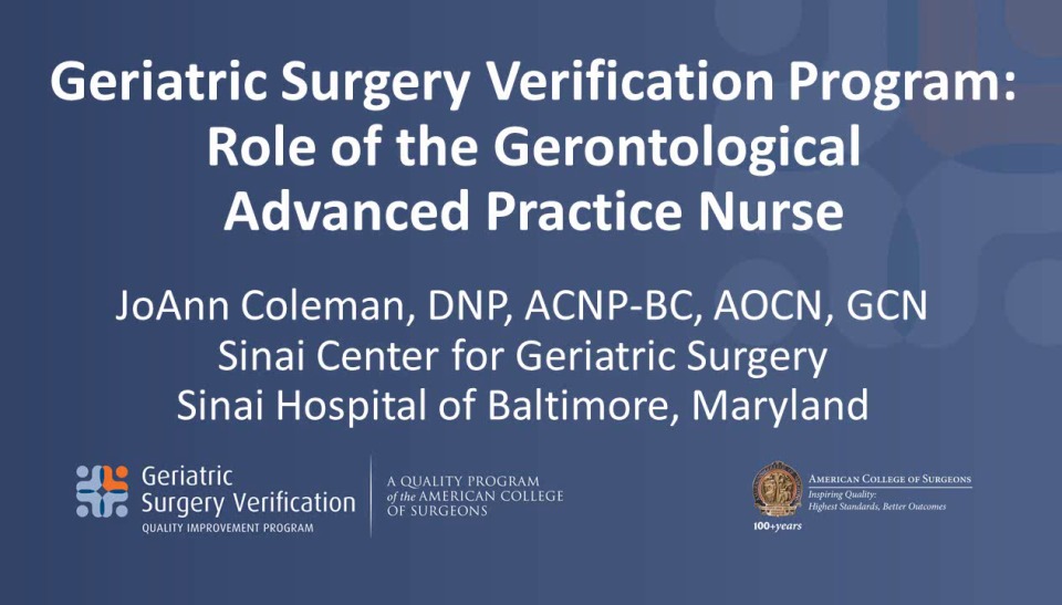Geriatric Surgery Verification Program: Role of the Gerontological Advanced Practice Nurse