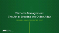 Diabetes Management: The Art of Treating the Older Adult