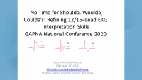 No Time for Shoulda, Woulda, Coulda: Refining 12/15 Lead EKG Interpretation Skills