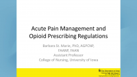 Acute Pain Management and Opioid Prescribing Regulations