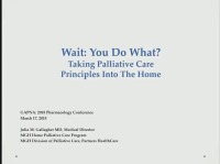 Wait: You Do What at Home? Taking Palliative Care Principles into the Home icon
