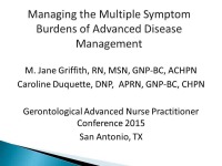 Managing the Multiple Symptom Burdens of Advanced Disease Management