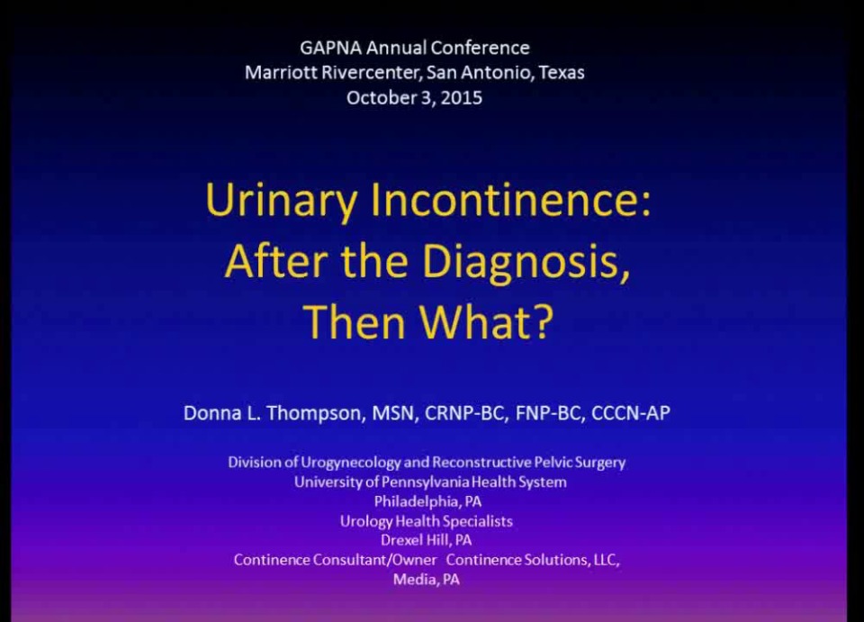 InDepth Focus Session Urinary Incontinence After the Diagnosis
