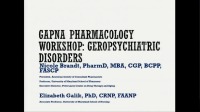 Pharmacology Workshop: Geropsychiatric Disorders