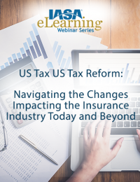 US Tax Reform: Navigating the changes impacting the Insurance Industry Today and Beyond