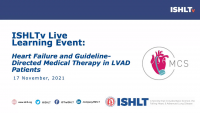 ISHLTv Webinar: Heart Failure and Guideline-Directed Medical Therapy in LVAD Patients icon