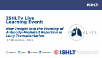 ISHLTv Webinar: New Insight into the Framing of Antibody-Mediated Rejection in Lung Transplantation icon
