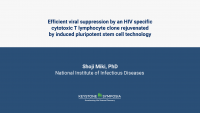 Efficient viral suppression by an HIV specific cytotoxic T lymphocyte clone rejuvenated by induced pluripotent stem cell technology icon