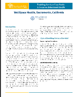 Enabling Services Case Study: A Focus on Behavioral Health (Wellspace Health, Sacramento, CA)