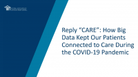 Reply “CARE:” How Big Data Kept Our Patients Connected to Care During the COVID-19 Pandemic icon