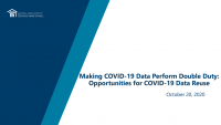 Making COVID-19 Data Perform Double Duty: Opportunities for COVID-19 Data Reuse icon