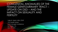 Congenital Anomalies of the Female Genitourinary Tract - Update on Treatment of Disorders of Sex Development (DSD) and Their Impact on Sexuality and Fertility 