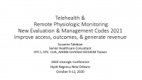 Telehealth & Remote Physiologic Monitoring: New Evaluation and Management Codes 2021- Day 1