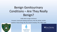 Benign Genitourinary Conditions - Are They Really Benign?