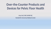 Over-the-Counter Products and Devices for Pelvic Floor Health