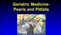 Geriatric Medicine - Pearls and Pitfalls