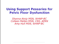Using Support Pessaries for Pelvic Floor Dysfunction
