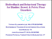 An Introduction to Biofeedback and Behavioral Therapy for Bladder, Bowel, and Pelvic Floor Disorders