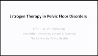 The Use of Estrogen Therapy in Pelvic Floor Disorders