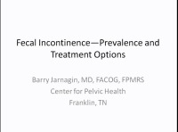 Update on Fecal Incontinence Management