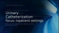 Urinary Catheterization: Focus on Inpatient Setting