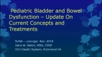 Pediatric Bladder and Bowel Dysfunction - Update on Current Concepts and Treatment