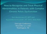 How to Recognize and Treat Physical Abnormalities in Patients with Complex Chronic Pelvic Dysfunction