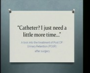 “Catheter? I just need a little more time…”: A Look into the Treatment and Causes of Postoperative Urinary Retention (POUR) After Surgery